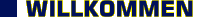 Willkommen